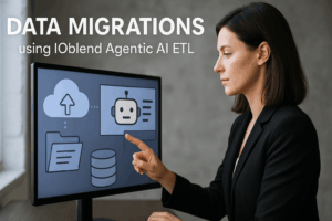 Agentic AI migrations IOblend - IOblend agentic AI data migrations