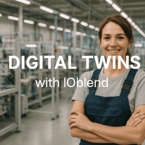 IOblend digital twins blog factory - IOblend