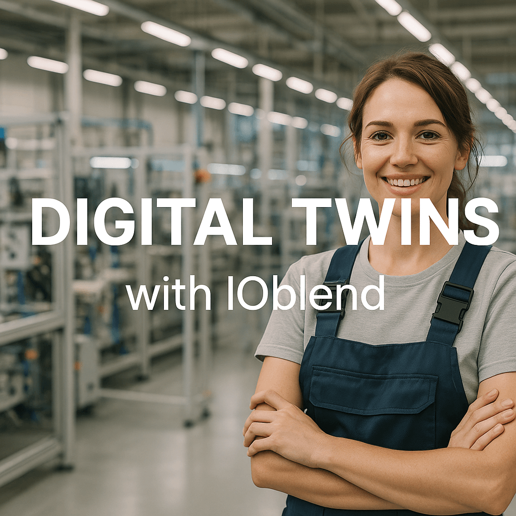IOblend digital twins blog factory - IOblend